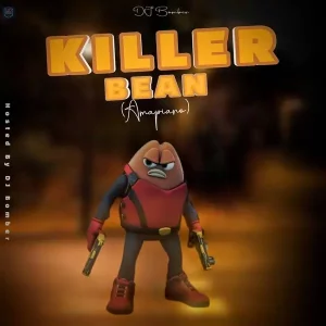 DJ Bomber – Killer Bean (Amapiano)