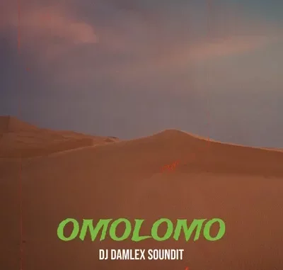 DJ Damlex Soundit & Aunty Sidi - Omolomo