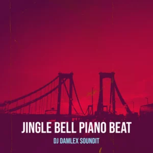 DJ Damlex Soundit – Jingle Bell Piano Beat