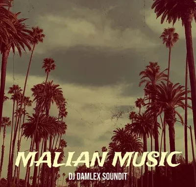 DJ Damlex Soundit - Malian Music