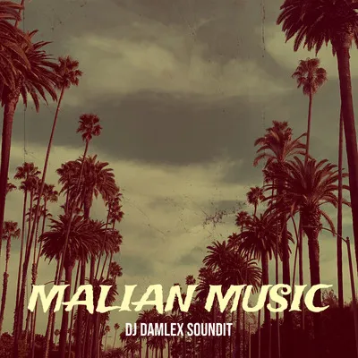 DJ Damlex Soundit - Malian Music