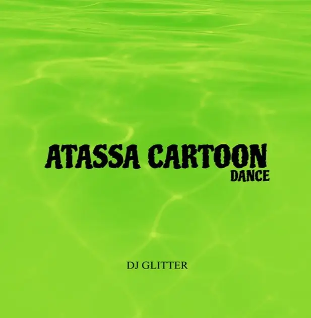 DJ Glitter - Atassa Cartoon Dance