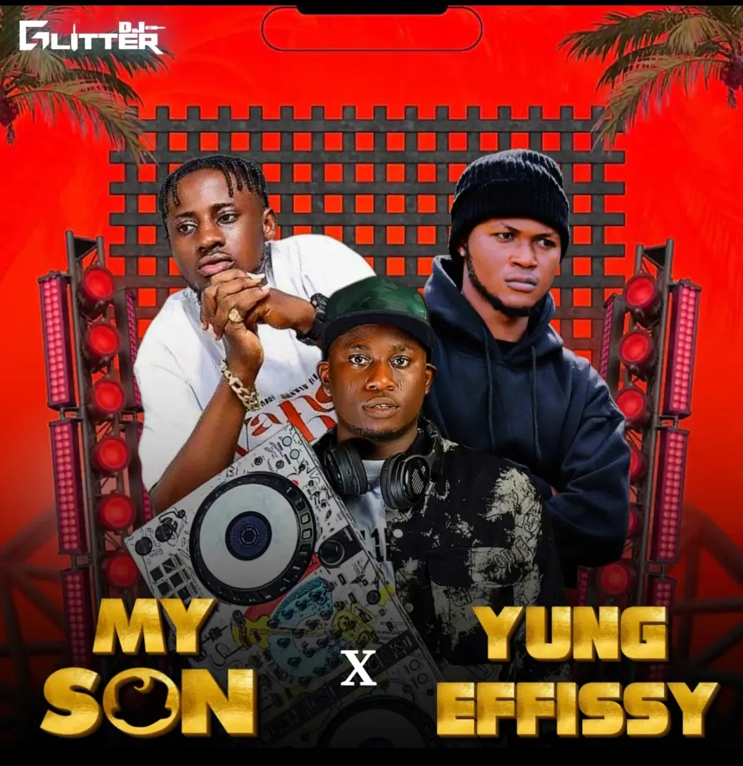 DJ Glitter - Best Of My Son & Yung Effissy Mix