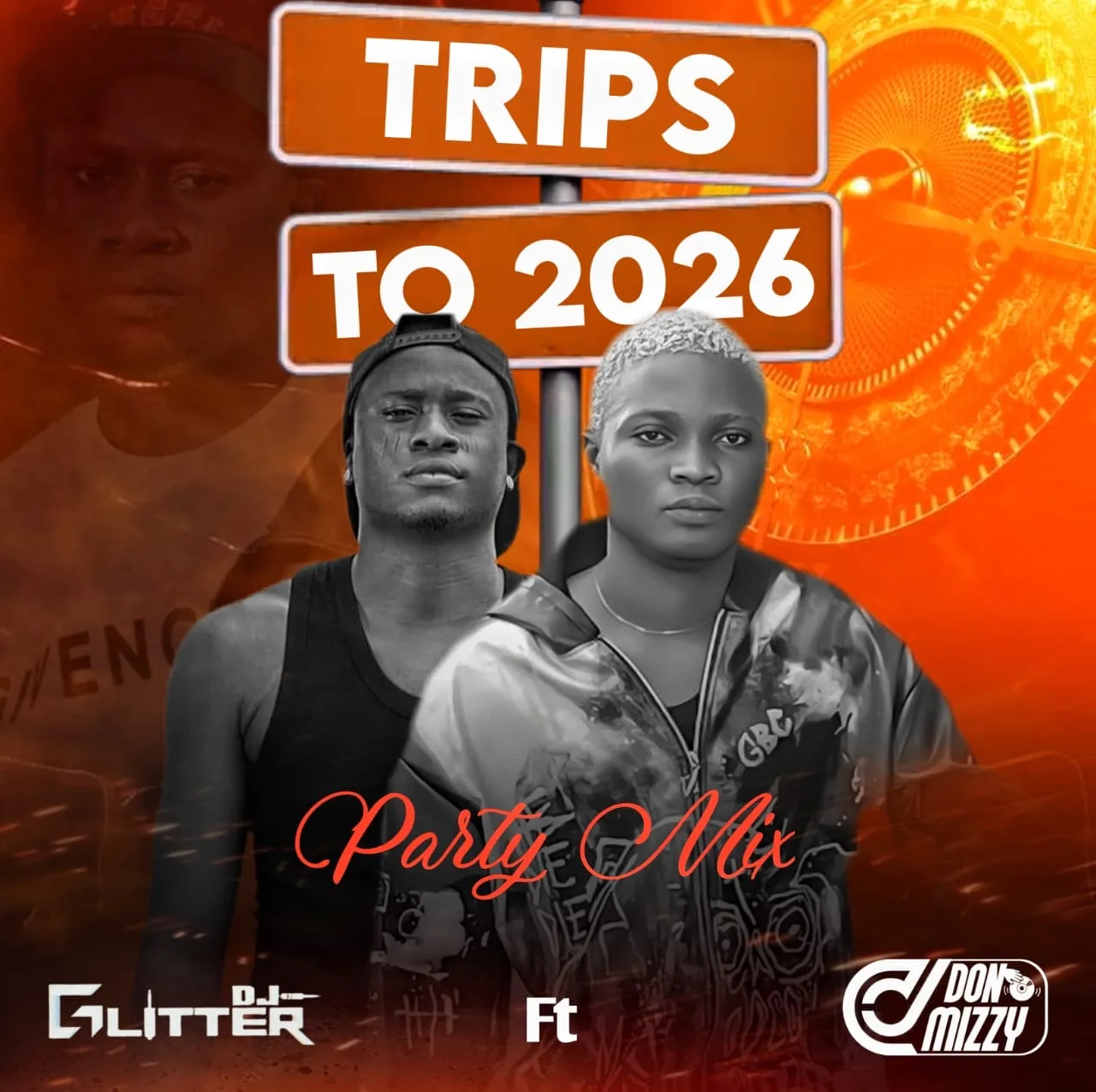 DJ Glitter & DJ Donmizzy - Trip To 2026 Party Mix
