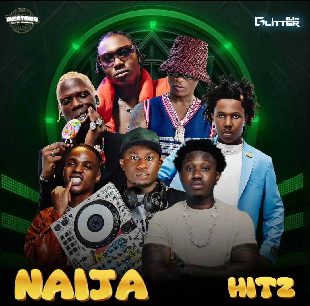 DJ Glitter - Naija Hitz Mix