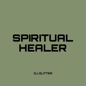 DJ Glitter – Spiritual Healer