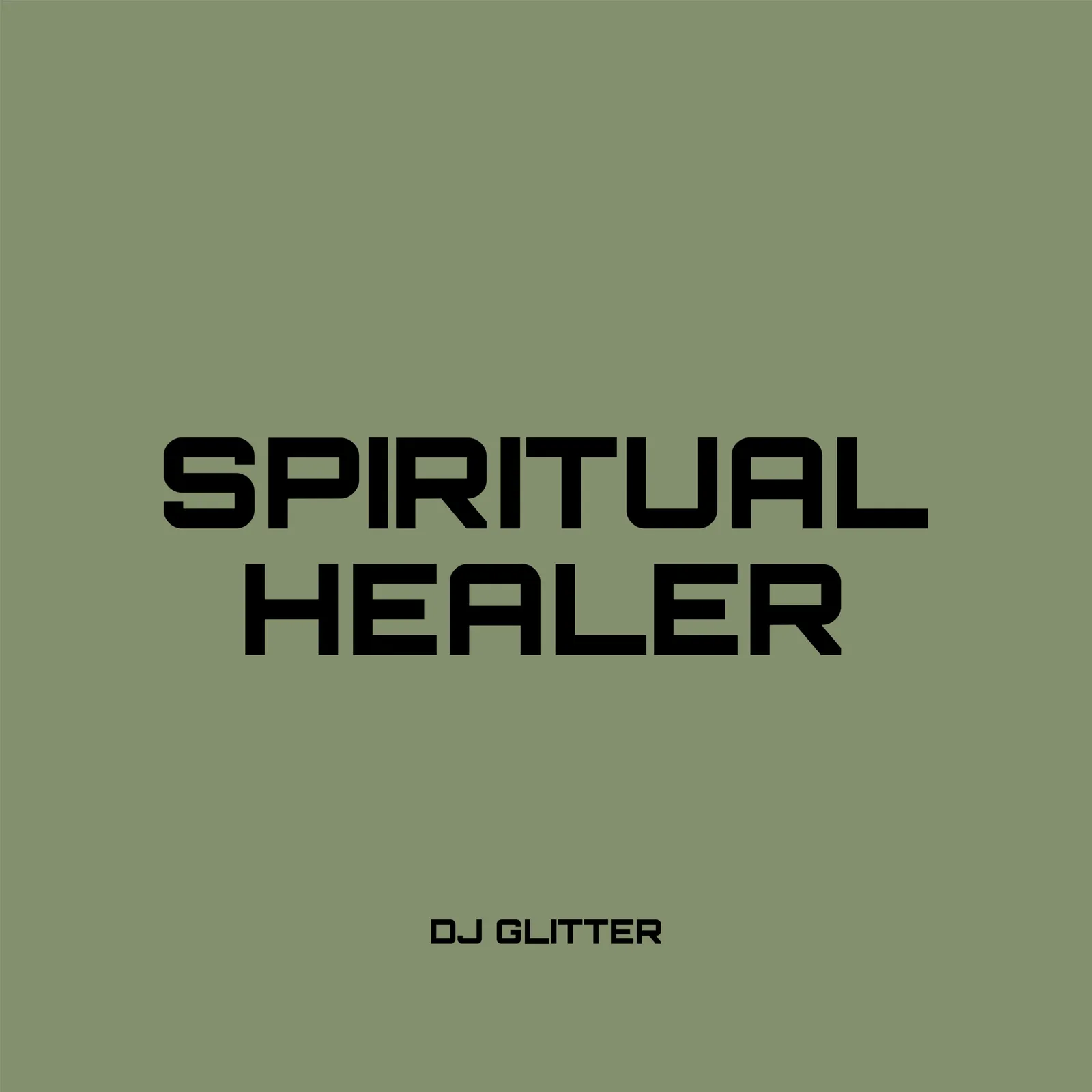 DJ Glitter - Spiritual Healer