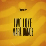 DJ Hazkid 016 – Iwo Loye (Eyin Loye Mara Dance) ft. Praise Sound