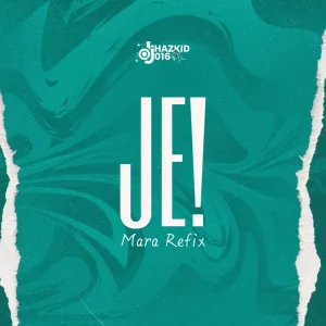 DJ Hazkid 016 – Je! Mara Refix (Street Beat) ft. King Soundboi