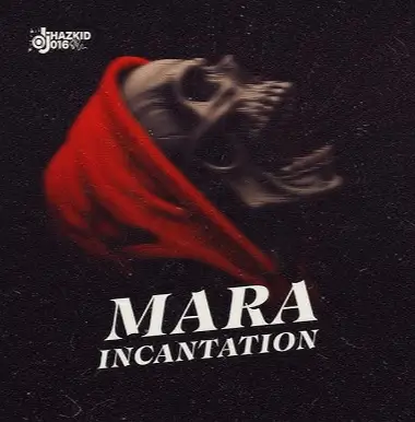 DJ Hazkid 016 - Mara Incantation