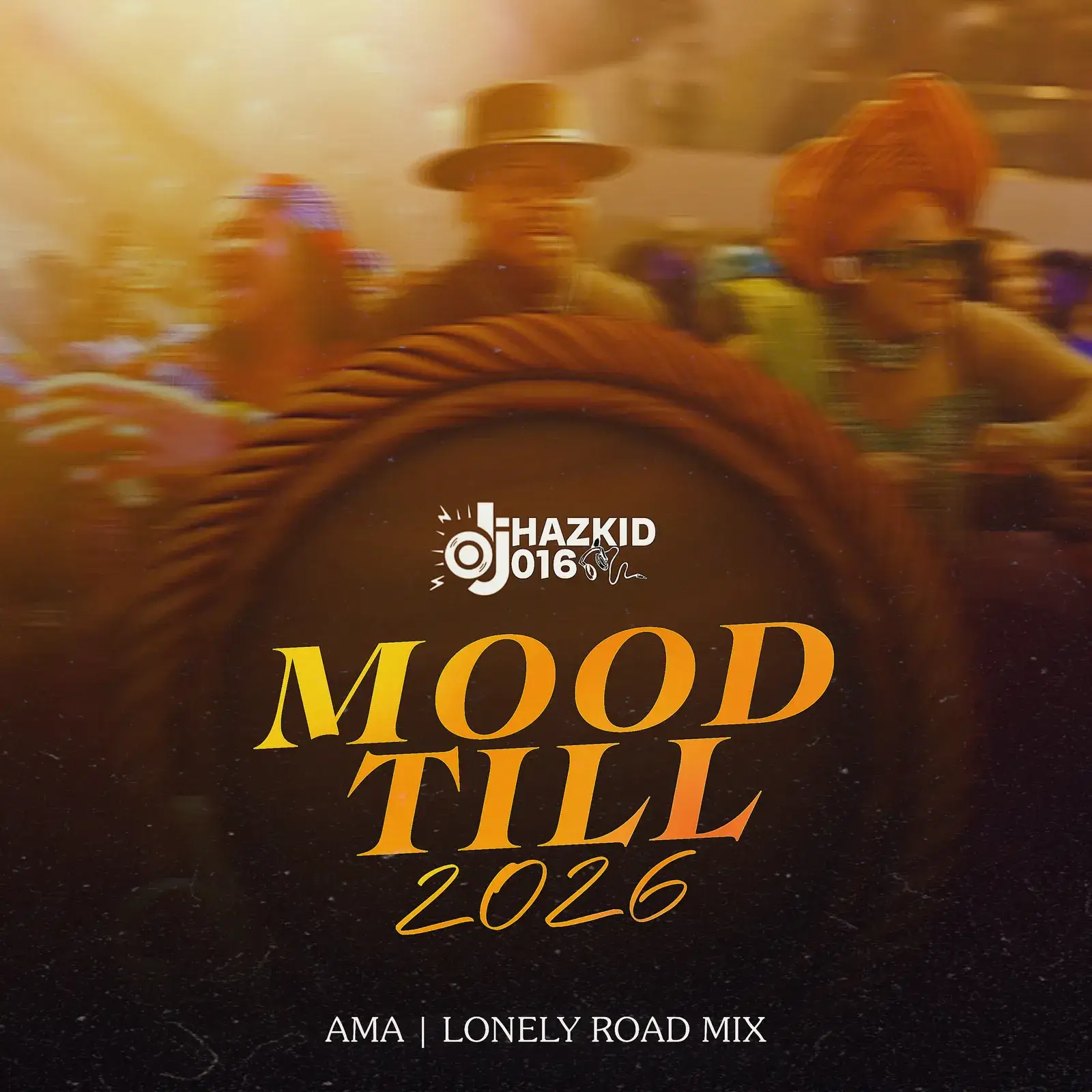 DJ Hazkid 016 - Mood Till 2026 (Ama & Lonely Road Mix)