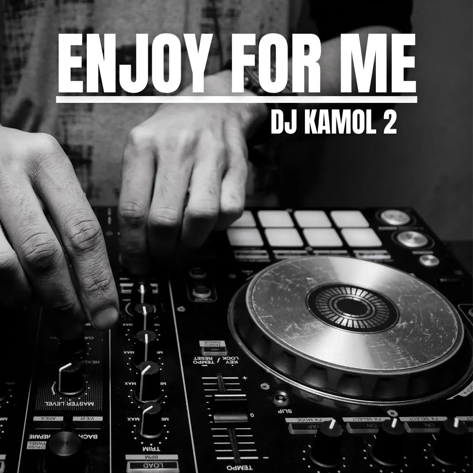 DJ Kamol 2 - Enjoy For Me