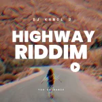 DJ Kamol 2 – Highway Riddim