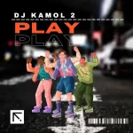 DJ Kamol 2 – PLAY PLAY