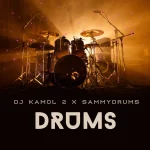 DJ Kamol 2 & Sammydrums – DRUMS