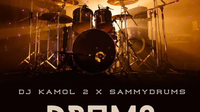 DJ Kamol 2 & Sammydrums - DRUMS DJ Kamol 2 & Sammydrums - DRUMS