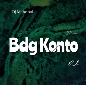 DJ Mehnboi & Kosere Master – BDG Konto Song 0.1