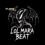 DJ Mob – Lol Mara Beat