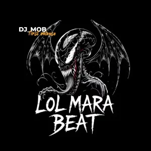 DJ Mob – Lol Mara Beat