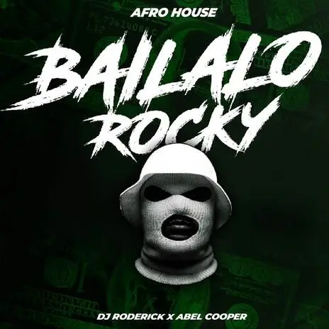 DJ Roderick & Abel Cooper - Bailalo Rocky (Remix Private)
