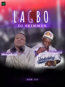 DJ Slimfit Beat – Lagbo DJ Skimmer Beat