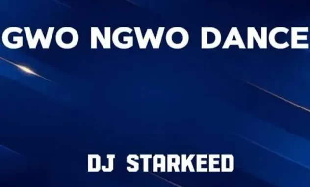 DJ-Starkeed-Gwo-Ngwo-Dance