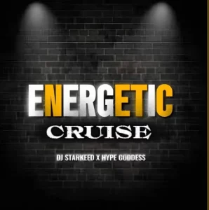 DJ Starkeed & Hype Goddess – Energetic Cruise