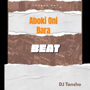 DJ Tansho – Aboki Oni Bara Beat