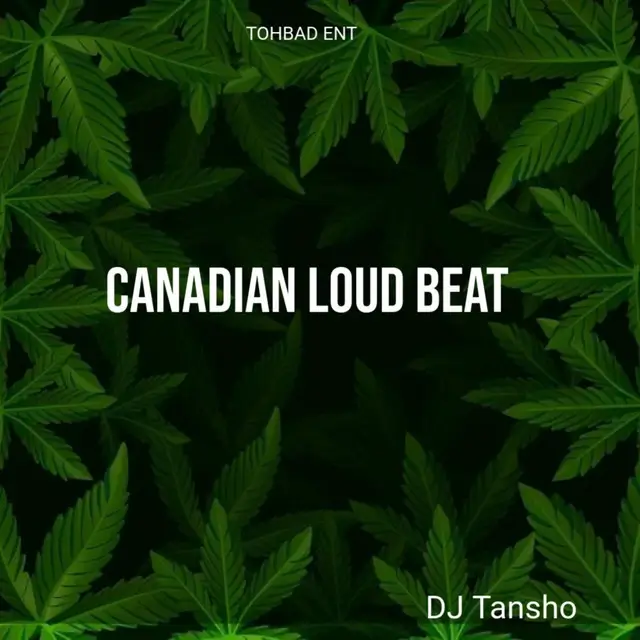DJ Tansho - Canadian Loud Beat