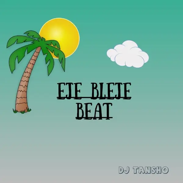 DJ Tansho - Eje Bleje Beat