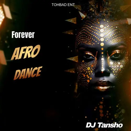 DJ Tansho - Forever Afro Dance