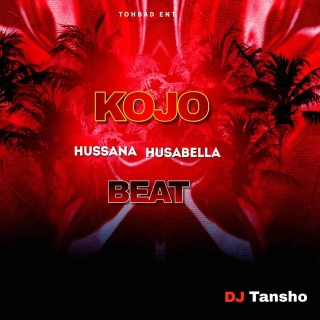 DJ Tansho - Kojo Hussana Husabella Beat