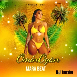 DJ Tansho – Omin Oyan Mara Beat