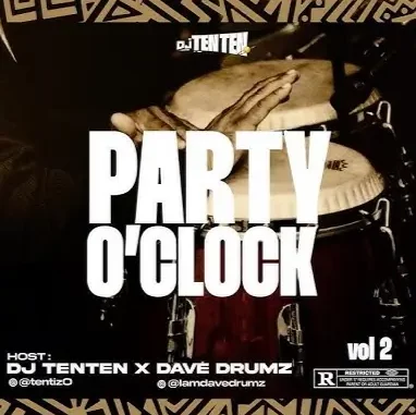 DJ Ten Ten & Dave Drums - Party 0'clock Vol 2 DJ Ten Ten & Dave Drums - Party 0'clock Vol 2