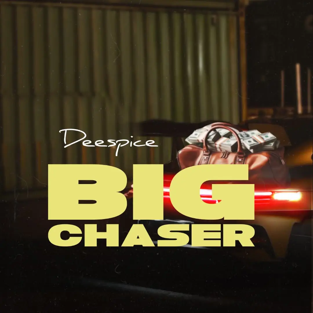 Deespice - Big Chaser (Prod. Highest)