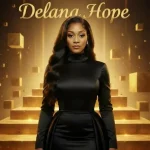 Delana Hope – Something Big