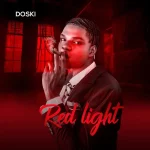 Doski ft. Bhadboi OML – Red Light