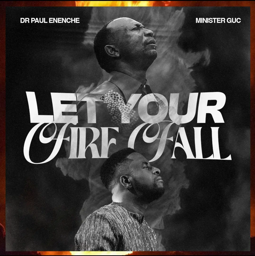 Dr Paul Enenche, Minister GUC - Let Your Fire Fall