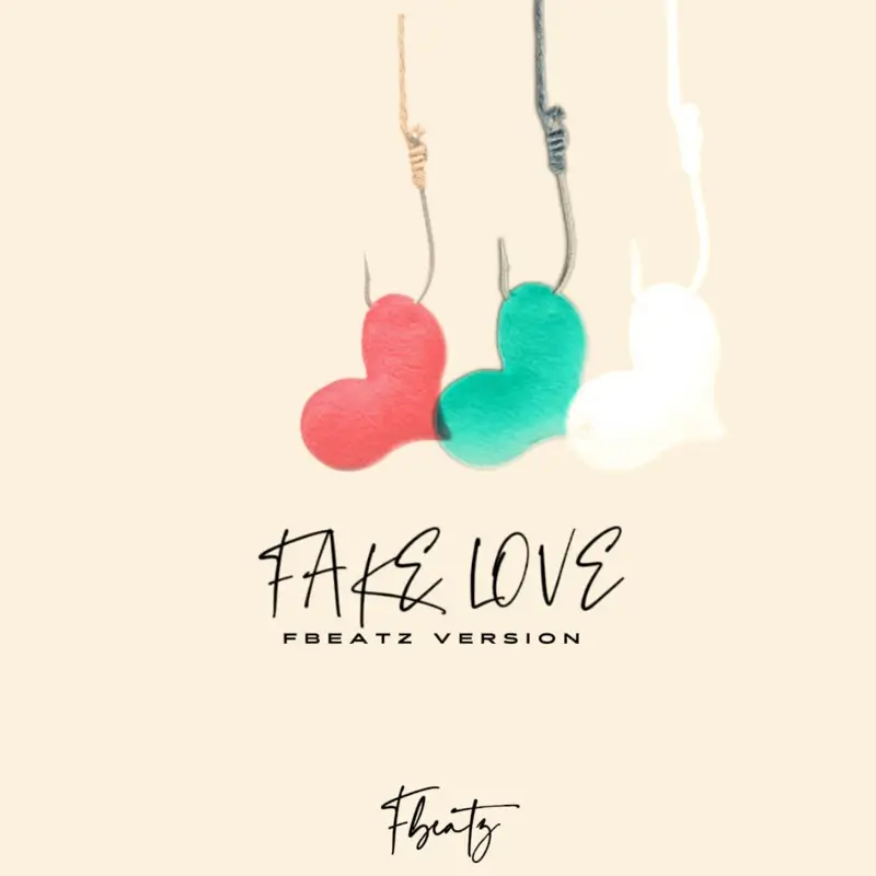 Fbeatz - Fake Love (Fbeatz Version)