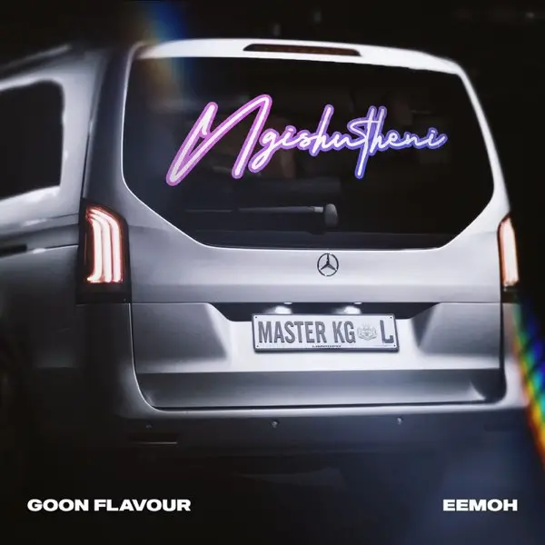 Goon Flavour, Master KG & Eemoh - Ngishutheni