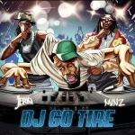Jeriq & Minz – DJ GO TIRE