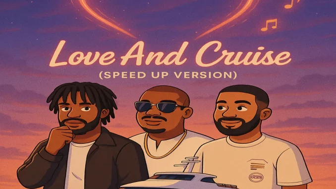 Johnny Drille ft. Don Jazzy & eze young - Love And Cruise (Speed Up Version)