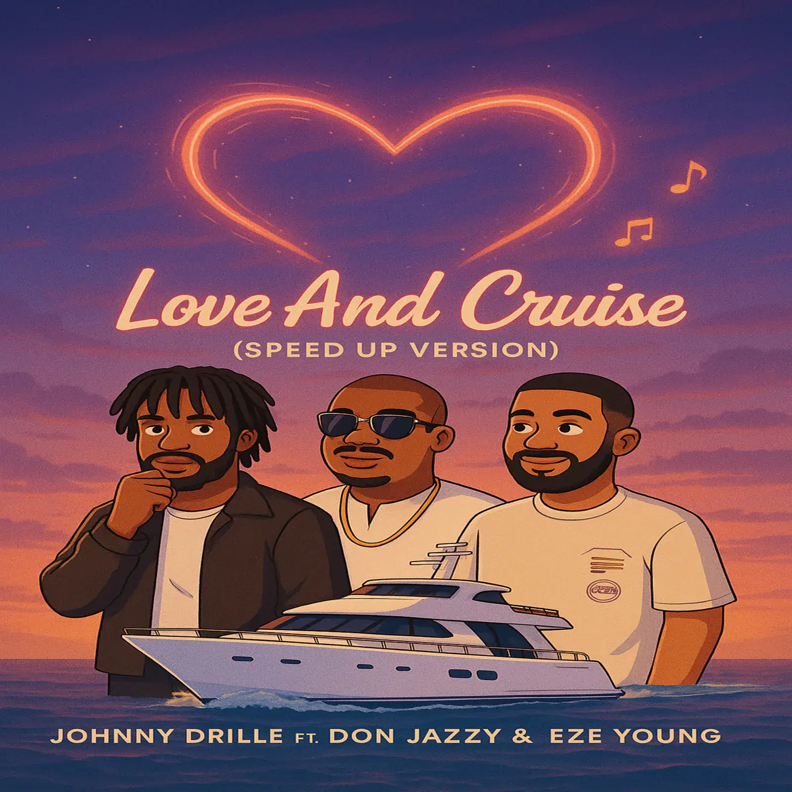 Johnny Drille ft. Don Jazzy & eze young - Love And Cruise (Speed Up Version)