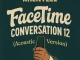 Khenyzee-FaceTime-Conversation-12-Acoustic-Version