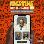 Khenyzee – Facetime Conversation 10 ft. Chucky P & Beeped