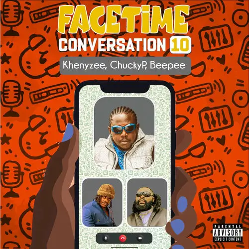 Khenyzee-Facetime-Conversation-10-ft.-Chucky-P-Beepee