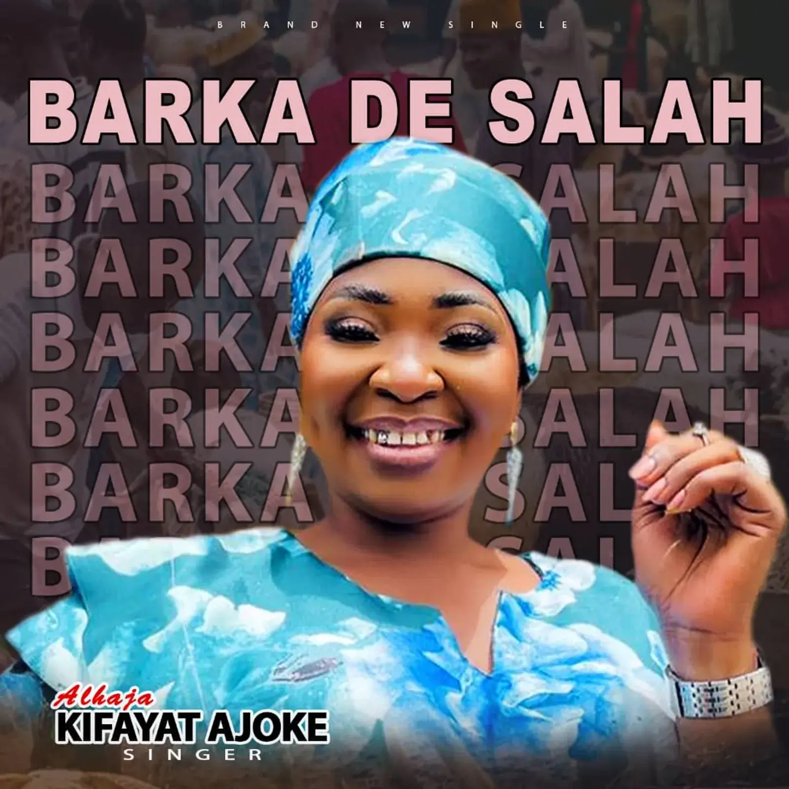 Kifayat Ajoke Singer - Barika De Sallah