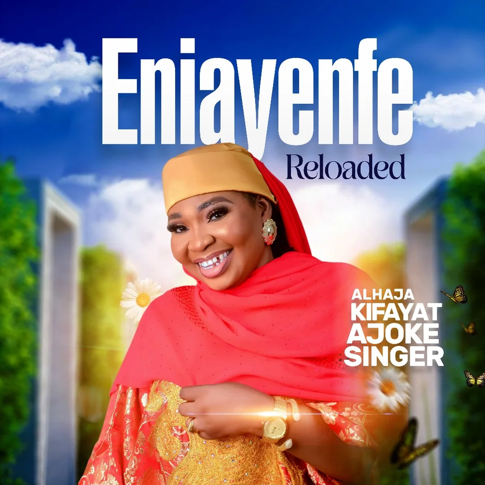 Kifayat Ajoke Singer - Eniayenfe Reloaded