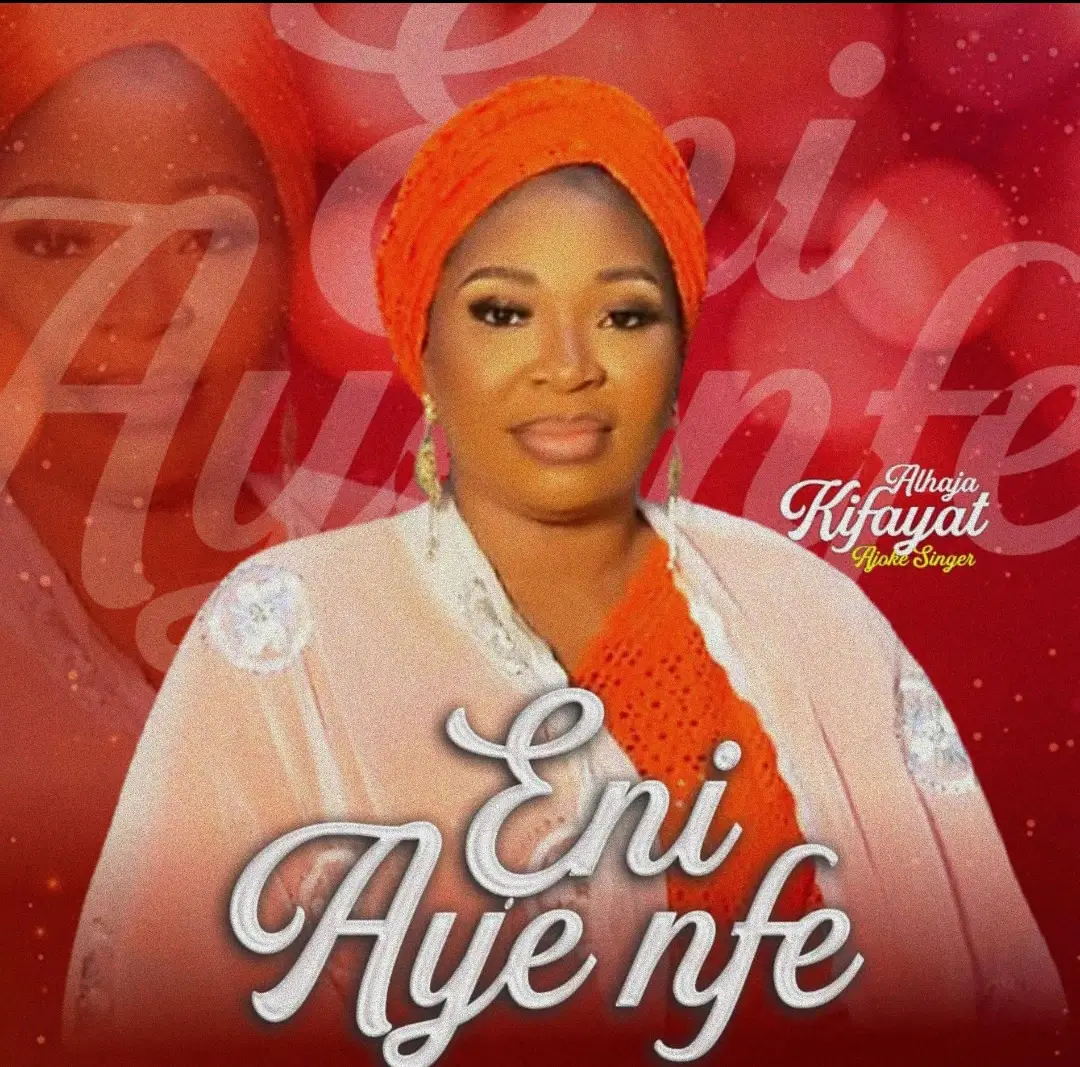 Kifayat Ajoke Singer - Eniayenfe