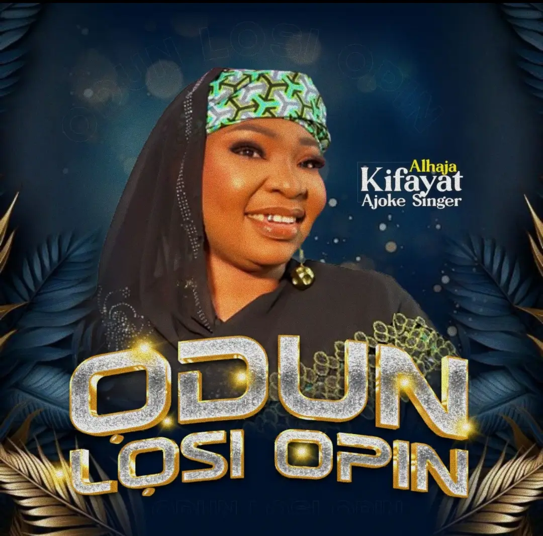 Kifayat Ajoke Singer - Odun Losi Opin